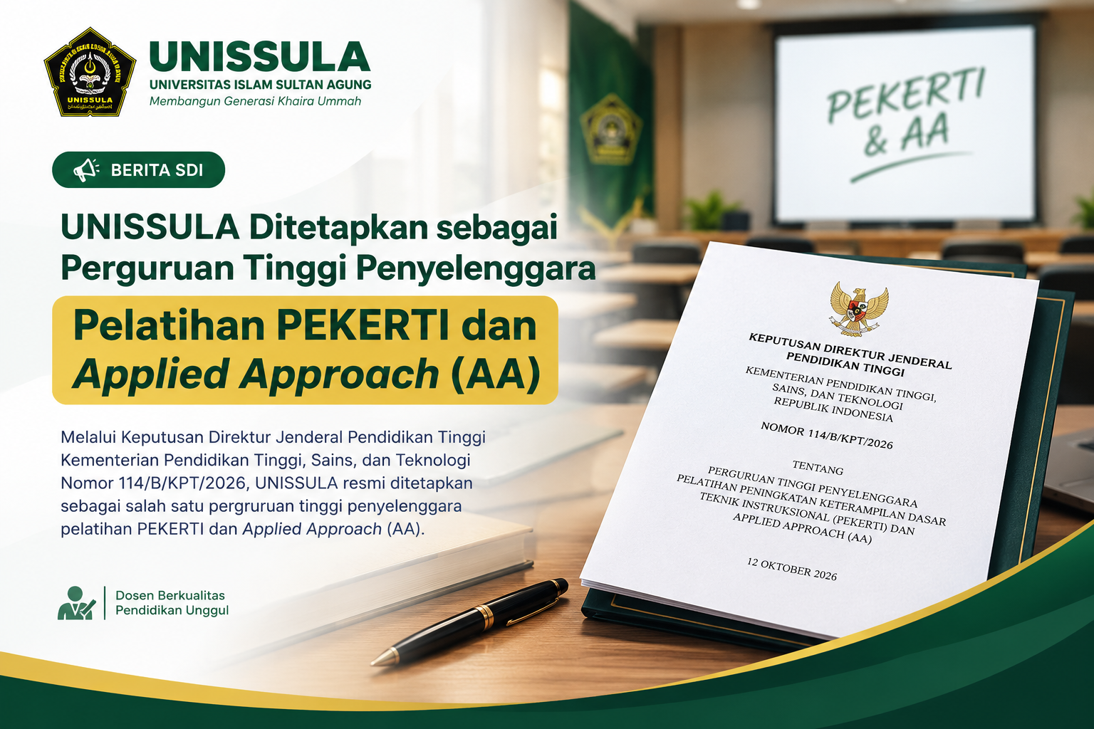 UNISSULA Ditetapkan sebagai Perguruan Tinggi Penyelenggara Pelatihan PEKERTI dan Applied Approach (AA)